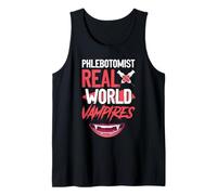 Phlebotomist.Real World Vampires - Easy Halloween Costume Tank Top