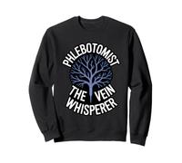 Phlebotomist The Vein Whisperer Venipuncture Clinical Skill Sweatshirt