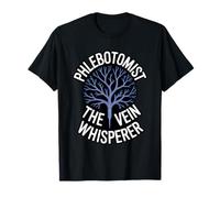 Phlebotomist The Vein Whisperer Venipuncture Clinical Skill T-Shirt