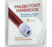 Phlebotomy Handbook: Blood Specimen Collection from Basic to Advanced