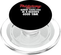Phlebotomy Phlebotomist Where Every Day Is A Bloody PopSockets PopGrip for MagSafe