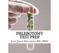 Phlebotomy Test Prep: Exam Review Practice Questions
