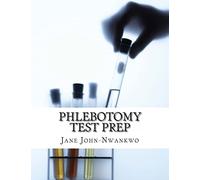 Phlebotomy Test Prep: Exam Review Practice Questions (Volume 3) (Exam Prep Series)