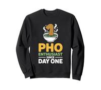 Pho Enthusiast Since Day One Vietnamese Food Lover Sweatshirt