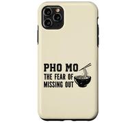 Pho Mo Funny Noodle Bowl Fear of Missing Out Pho Case for iPhone 11 Pro Max