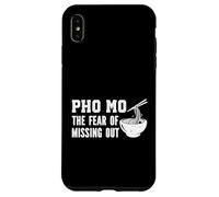 Pho Mo Funny Noodle Bowl Fear of Missing Out Pho Case for iPhone XS Max