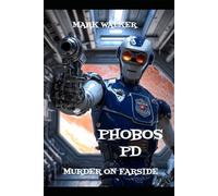 Phobos PD #2 Murder on Farside