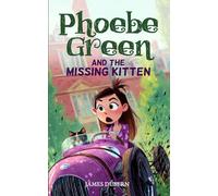 Phoebe Green and the Missing Kitten (Perivale School for Girls)