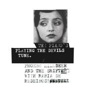 Shift With Maria de Medeiros The Piano'S Playing the Devils Tune (Vinyl)