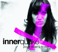 Phoebe Killdeer & The Sh - Innerquake