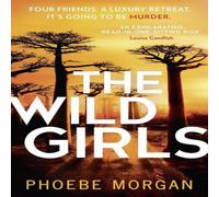 Phoebe Morgan The Wild Girls Paperback Book Phoebe Morgan Multicolor