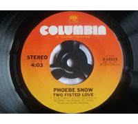 PHOEBE SNOW Two Fisted Love / Inspired Insanity 7" 45 USA pressing
