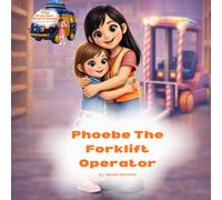 Phoebe The Forklift Operator (The Wonder Workshop)
