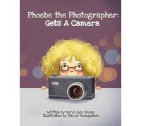 Phoebe The Photographer: Gets A Camera