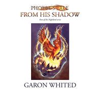 Phoebe's Tale: Phoebe's Tale: From His Shadow: 7A (Nightlord)