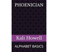 Phoenician: Alphabet Basics (Ancient Alphabets & Writing Systems)