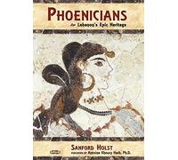 Phoenicians: Lebanon's Epic Heritage