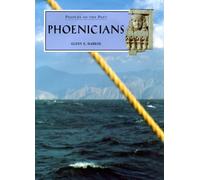 Phoenicians (Peoples of the Past) by Glenn Markoe (2000-06-01)