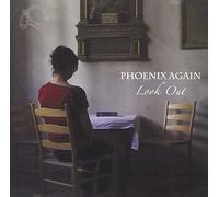 PHOENIX AGAIN - Look Out