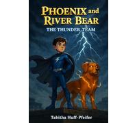 Phoenix and River Bear: The Thunder Team