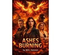 Phoenix Ashes Burning (Phoenix From the Ashes series)