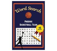 Phoenix Basketball Word Search Puzzle Book: Word Searches with easy to read print | 6x9 inches | 45 Puzzles, 405 Words, 68 Pages | Gift for Basketball ... Vacations, Road Trips, Holidays, & Free Time