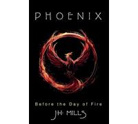 Phoenix - Before the Day of Fire