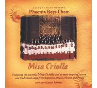 Phoenix Boys Choir - Misa Criolla