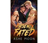 Phoenix Fated: An MM Mpreg Isekai Romantasy Adventure: 5 (The Phoenix Guardians)