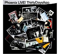 phoenix Live ! thirty days ago