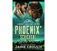 Phoenix' Schicksal (Linear Tactical Reihe (Deutsch))