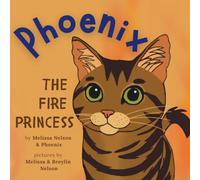 Phoenix - The Fire Princess (Phoenix & Friends)