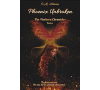 Phoenix Unbroken: The Fireborn Chronicles, Book 2