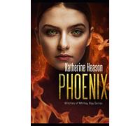 Phoenix: Witches of Whitley Bay book 3
