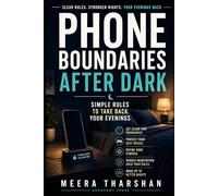 Phone Boundaries After Dark: Simple Rules to Take Back Your Evenings (The Screen Time Reset Series)