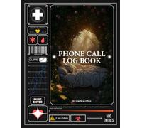 Phone Call Log Book for Medical Office: 500 Entries for Messages & Voicemails | Essential Logbook for Staff, Busy Clinics & Receptionists - Track ... to Stay Organized for Easy Medical Operations