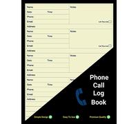 Phone Call Log Book: Keep A Record Of Inbound/Outbound Calls - Call Tracker To Schedule Callbacks - Record Voicemail Messages - Office Supplies Or Personal Use