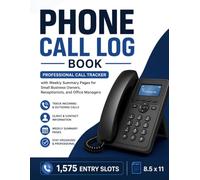 Phone Call Log Book: Professional Call Tracker with Weekly Summary Pages for Small Business Owners, Receptionists, and Office Managers | 1,575 Entry Slots | 8.5 x 11