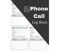 Phone Call Log Book: tracking phone calls and Record Contacts, Phone Numbers, Emails, messages /more than 470 Call Log Space for Business and personal use