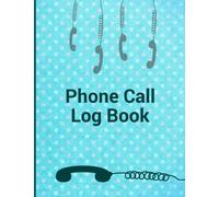 Phone Call Log Book with Space for Over 700 Entries: Call Log Journal for Business and Personal Use | 8.5" x 11" | 120 Pages