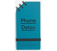 Phone Detox: Bring sanity to your most intense technological relationship