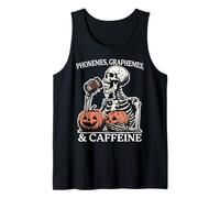 Phonemes Graphemes and Caffeine Funny Teacher Halloween Tank Top