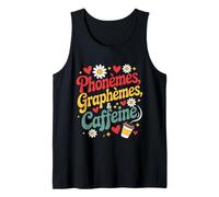 Phonèmes Graphèmes Caffeine for Teachers or Coffee Lovers Tank Top