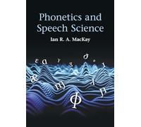 Phonetics and Speech Science