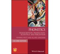 Phonetics : Transcription, Production, Acoustics, and Perception