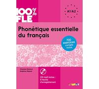 Phonetique essentielle du francais: Livre A1/A2 + CD MP3 (100% FLE)