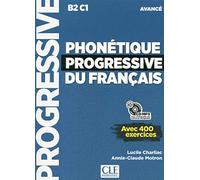 Phonétique progressive du français - Niveau avancé (B2/C1) + CD: Livre avance + CD MP3 (B2/C1)