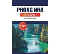 Phong Nha Reiseführer 2026: Erkunden Sie versteckte Höhlen, lebendige Kultur, ein Muss und die Natur Vietnams für Abenteurer