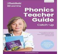 Phonic Books Phonics Teacher Guide Catch-Up : The Foundations of Phonics Phonic Books Multicolor