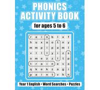 Phonics Activity Book - For Ages 5 to 6: Year 1 English - Word Searches - Puzzles